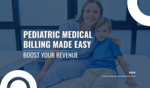 Pediatric Medical Billing and Coding Services for Pediatric Practices in Minnesota